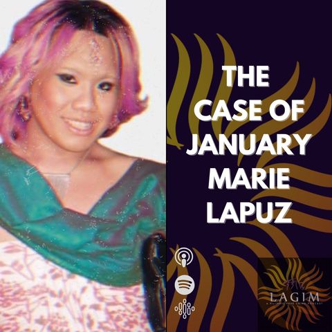 The Case of January Marie Lapuz