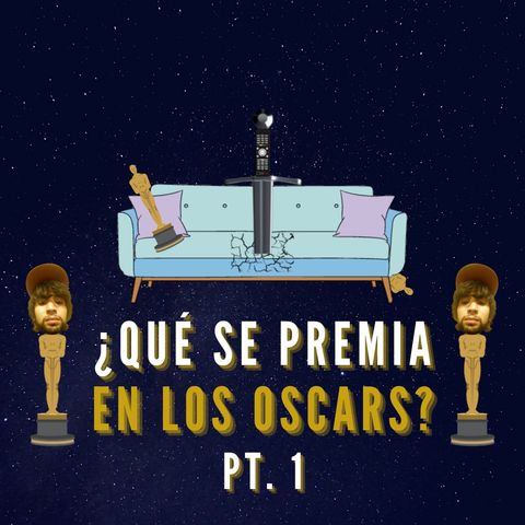 ¿Qué se premia en los Oscars? Pt. 1