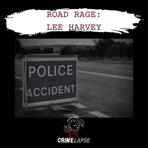 Road Rage: Lee Harvey