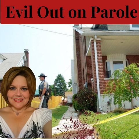 Evil Out on Parole