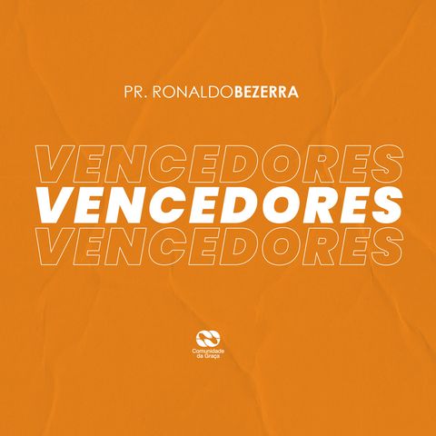 VENCEDORES // pr. Ronaldo Bezerra