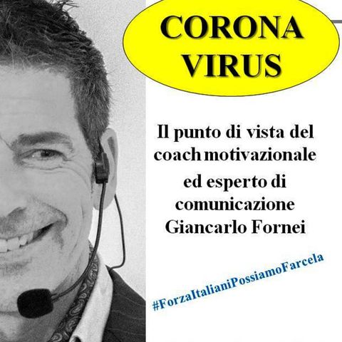 Corona Virus - il punto di vista di Giancarlo Fornei!