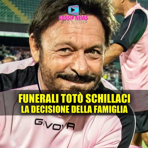 Funerali Totò Schillaci: La Decisione Della Famiglia!