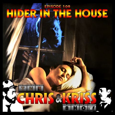 EP 109 - Hider In The House
