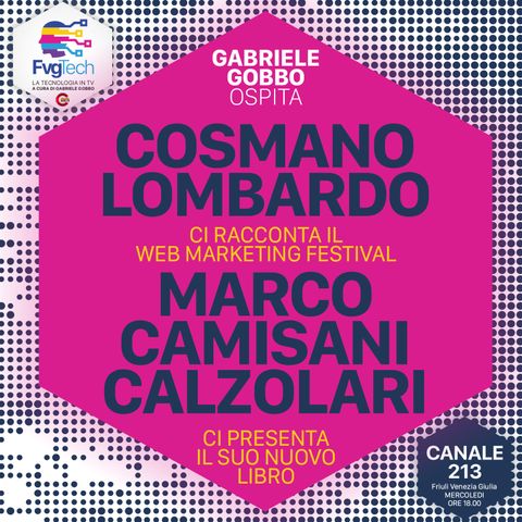 23 - Web Marketing Festival (Cosmano) + The Fake News Bible (Camisani Calzolari)