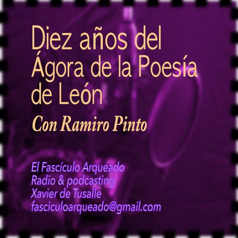 Entrevista "Diez años del Ágora de la Poesía de León" con Ramiro Pinto