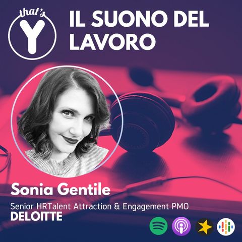 "Il Suono del Lavoro" con Sonia Gentile DELOITTE