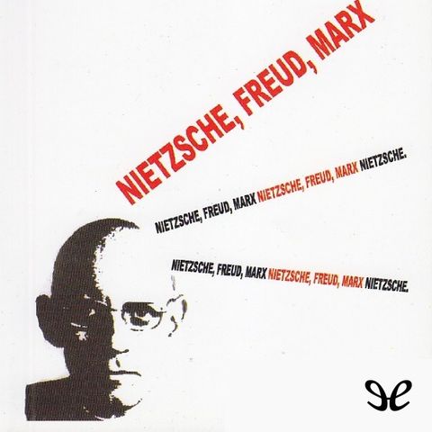 Nietzsche, Freud, Marx - Michel Foucault