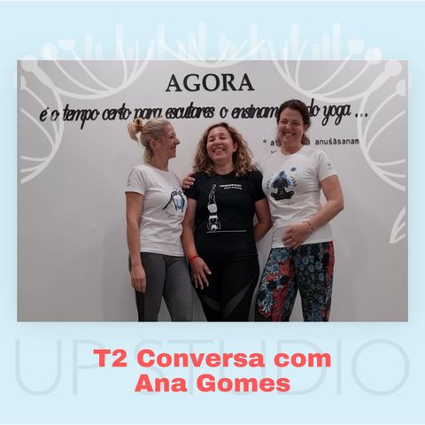T2 Conversa com Ana Gomes