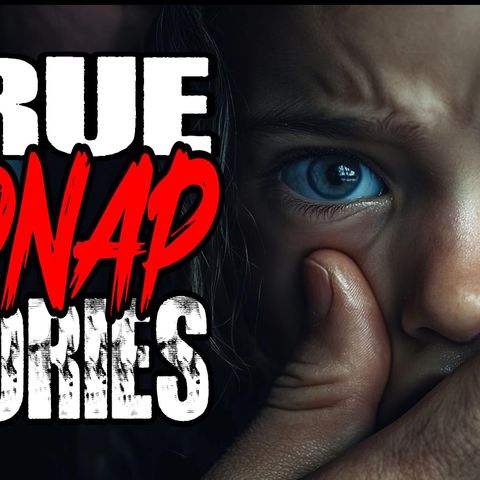 14 TRUE Kidnapping Horror Stories | True Scary Story Compilation