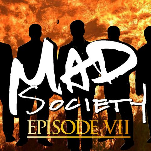 Mad Society Podcast Episode 07: Mexico Street Racing,The Holy Fire, & More