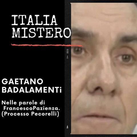 Gaetano Badalamenti (descritto da Pazienza)