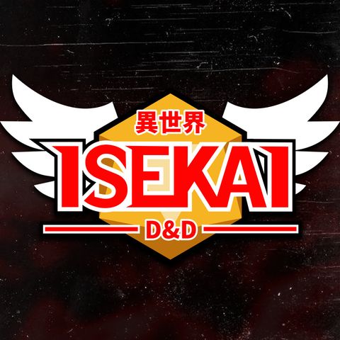 ISEKAI D&D #40 | "OBJECTION"