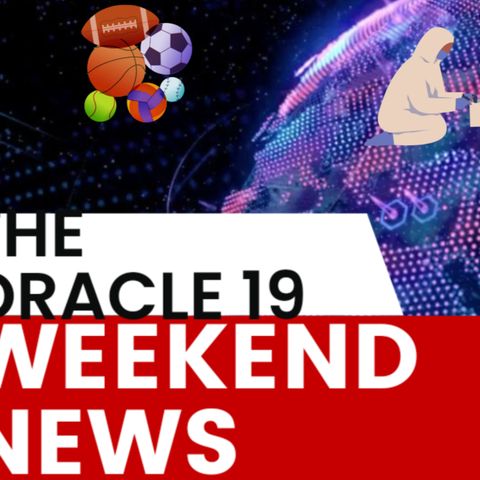 "The Oracle 19 Weekend News 📰 | Episode 37, Season 2 | Breaking Stories & Insights"