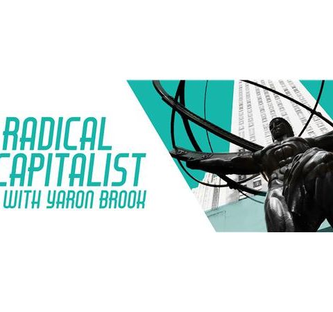 Radical Capitalist Episode #133: 2017 -- a Year (Trump) in Review