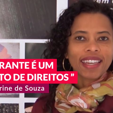 #92 - Migrantes e refúgios com Karine de Souza