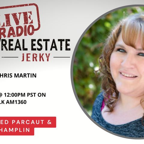 Real Estate Jerky Radio Show - Chris Martin - Air Date 7-9-2022