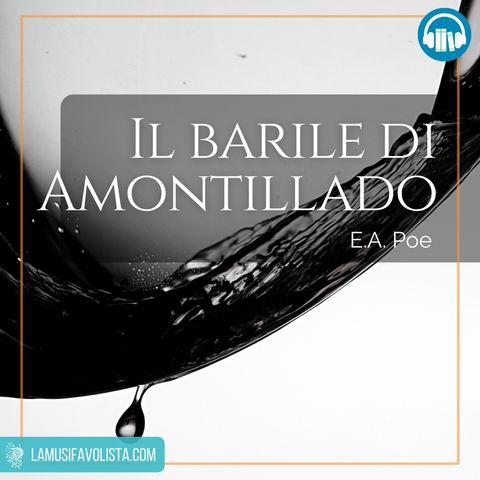 IL BARILE DI AMONTILLADO • A E Poe ☎ Audioracconto ☎ Storie per Notti Insonni ☎