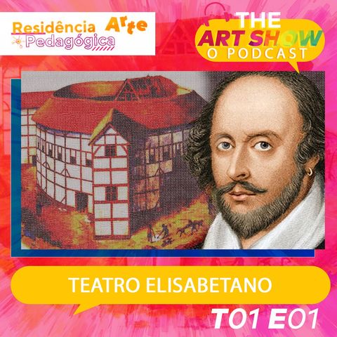 #01 - Teatro Elisabetano