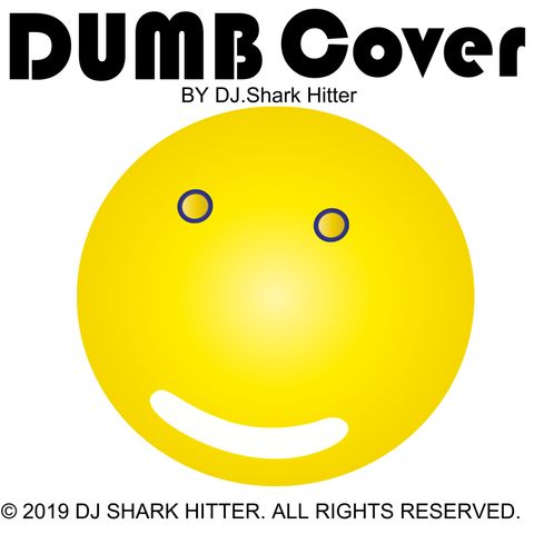 DUMB Cover Song By DJ.Shark Hitter