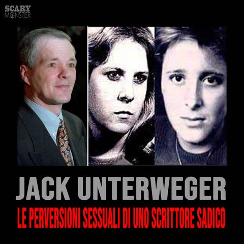 Jack Unterweger - Le perversioni sessuali di uno scrittore sadico
