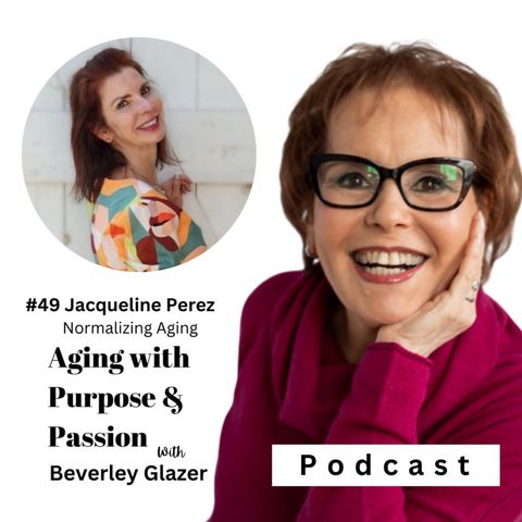 Normalizing Aging: Jacqueline Perez and Kuel Life