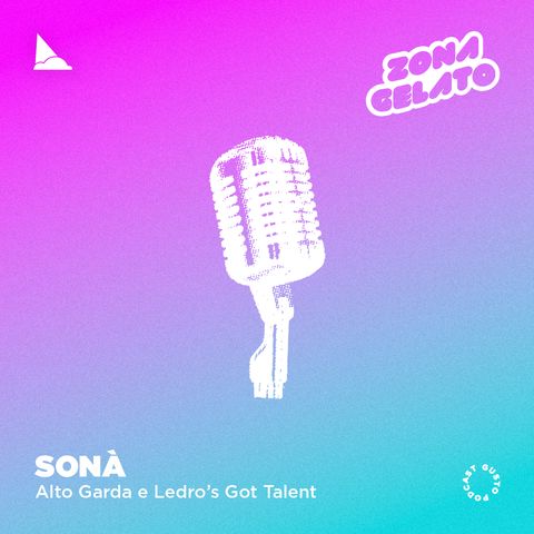 S3 Ep 8 - Sonà / Alto Garda e Ledro's Got Talent