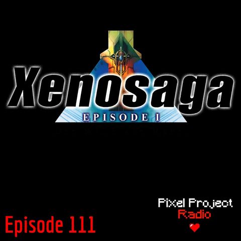 Episode 111: Xenosaga Episode 1, Part 3