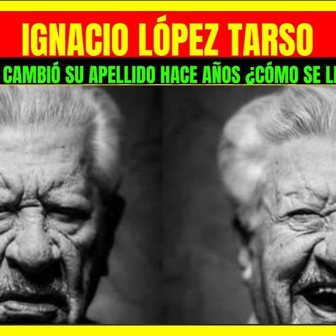 ⭐️IGNACIO LÓPEZ TARSO cambió su apellido hace años; cómo se llamaba antes el actor del cine de oro⭐️