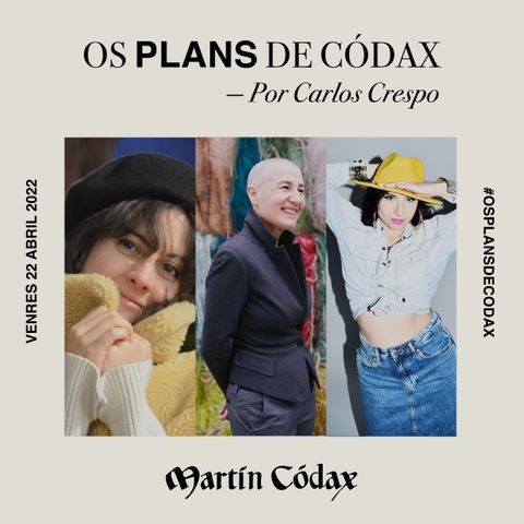 Os Plans de Códax (22/04/2022)