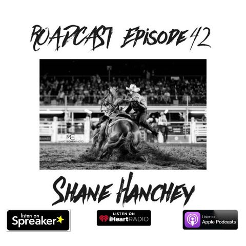 Episode 42 Shane Hanchey