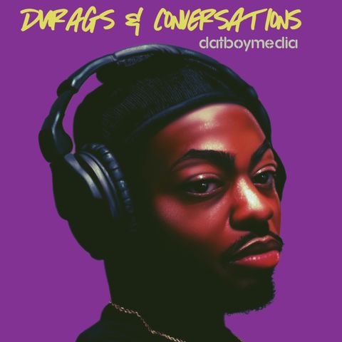 The Reality Is... Is It Real ? | Season 3 | Episode 1 | Durags & Conversations Featuring Taj | Hosted By Eric 'DATBOYMEDIA' Jordan | 96.9 KG