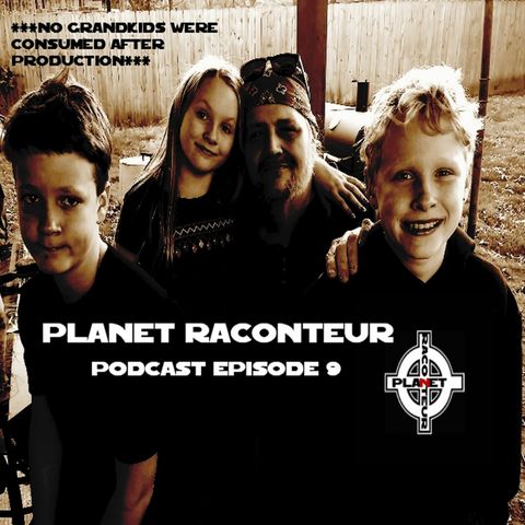Planet Raconteur Podcast episode 9