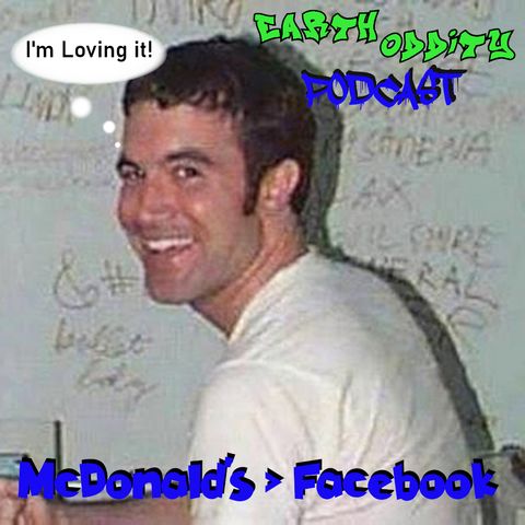 Earth Oddity 163: McDonald's > Facebook