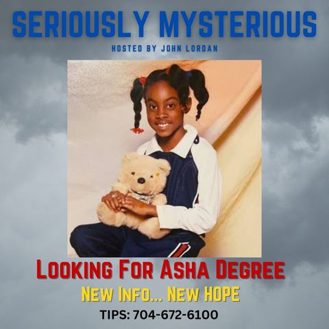 Looking for Asha Degree - NEW INFO and New Hope