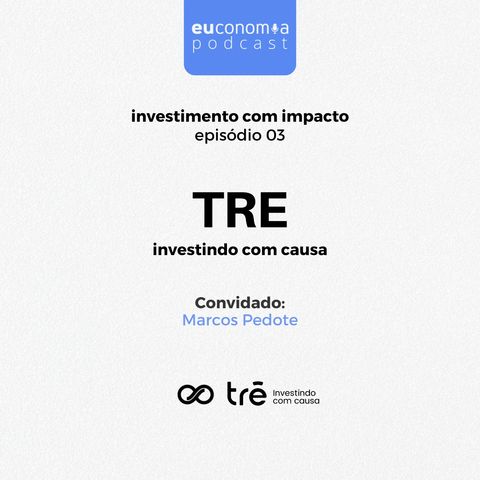 Marcos Pedote - Tre Investimentos #S03E03