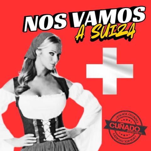 Nos vamos a suiza!!!