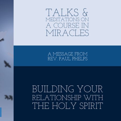 Building Your Relationship with the Holy Spirit