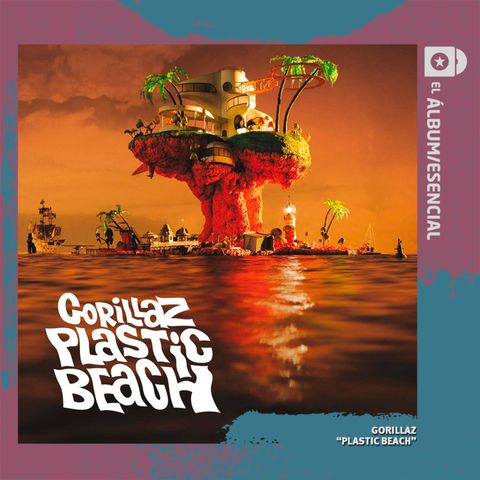 EP. 026: "Plastic Beach" de Gorillaz