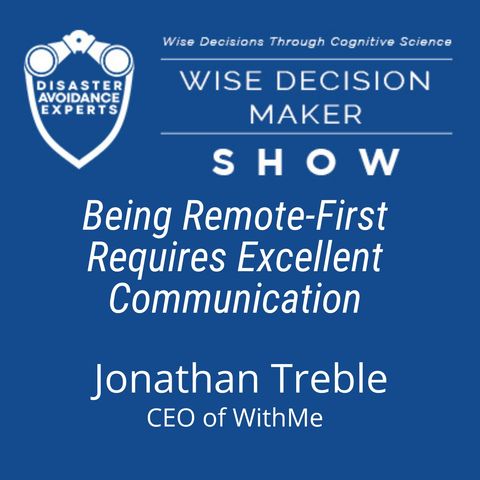 #245: Being Remote-First Requires Excellent Communication: Jonathan Treble, CEO of WithMe
