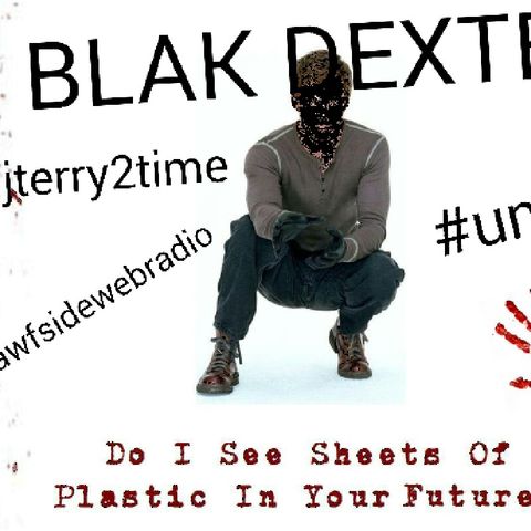 #nawsidewebradio#blakdexter