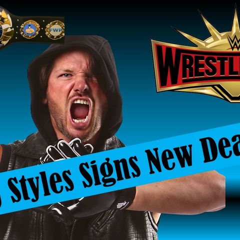 AJ Styles Signs New WWE Deal!
