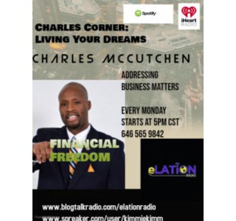 Charles Corner: Living Your Dreams with Charles McCutchen