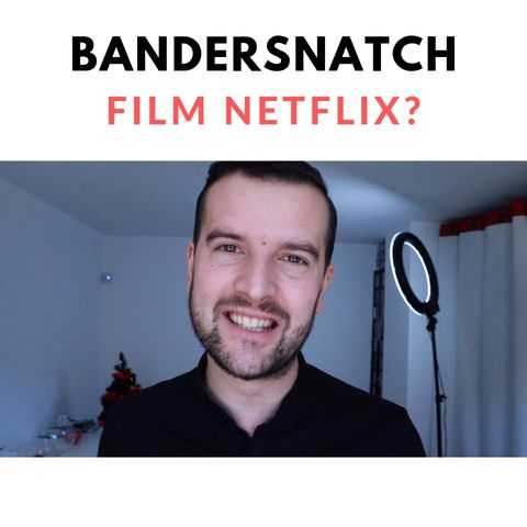 Netflix Bandersnatch Film o Videogioco?