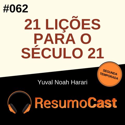 T2#062 21 lições para o século 21 | Yuval Noah Harari
