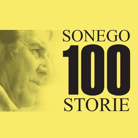 RODOLFO SONEGO 100 STORIE #2 – Da Venezia a Roma