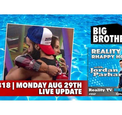 RHAPpy Hour | Big Brother 18 Live Feeds Update | Monday, August 29