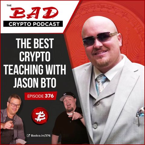 The Best Crypto Teaching with Jason BTO