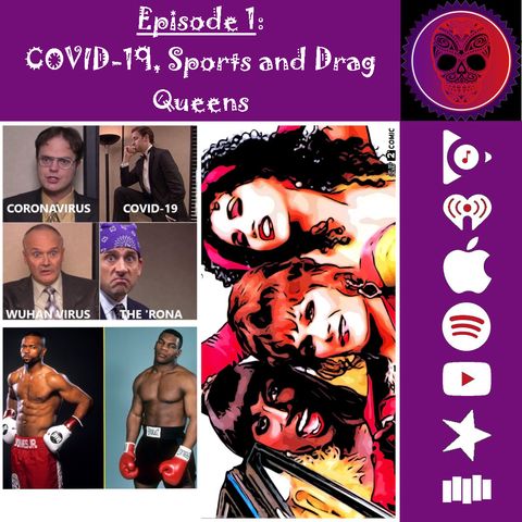 1. COVID-19, Sports & Drag Queens