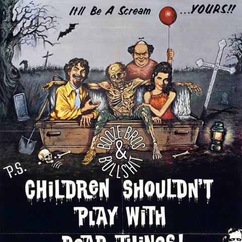 Children Shouldn't Play With Dead Things